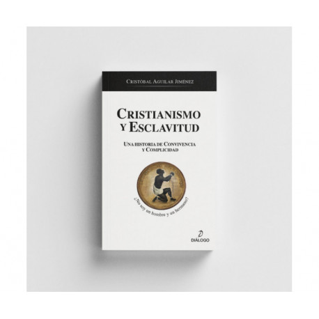 Cristianismo y Esclavitud: Una historia de convivencia y complicidad.