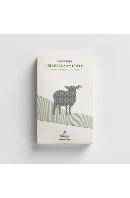 Librepensamiento. Cómo no dejarse engañar