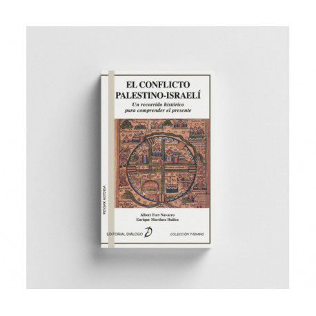 El conflicto Palestino-Israelí. Un recorrido histórico para comprender el presente