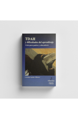 TDAH y dificultades del aprendizaje (Guía para padres y educadores)