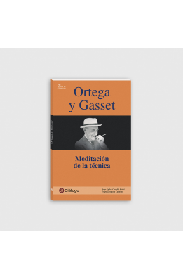 Ortega y Gasset, Meditación de la técnica.