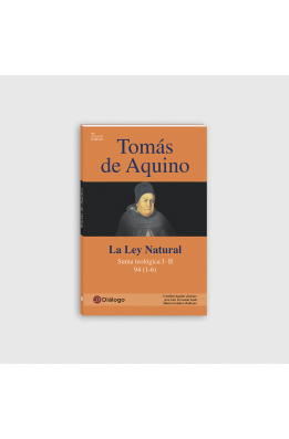 Tomás de Aquino, Suma teológica I-II, 94 (1-6). La ley natural.
