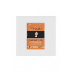 Nietzsche, Crepúsculo de los ídolos.