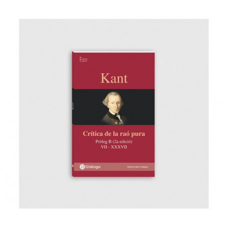 Kant, Crítica de la Raó Pura. Pròleg B (2a edició) VII - XXXVII.