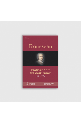 Rousseau Professió de fe del vicari savoià. Paràgrafs 1-153