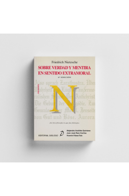 Nietzsche. Sobre verdad y mentira en sentido extramoral