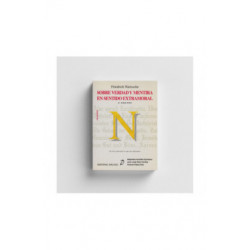 Nietzsche. Sobre verdad y mentira en sentido extramoral