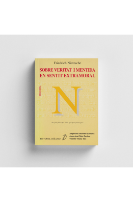 Nietzsche. Sobre veritat i mentida en sentit extramoral