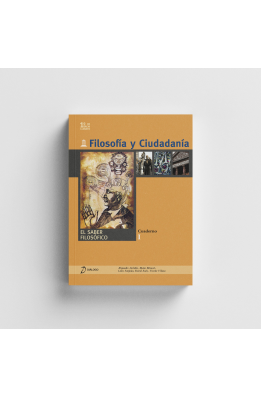 Filosofía y Ciudadanía. 1º Bachillerato. El saber filosófico (Cuaderno I)