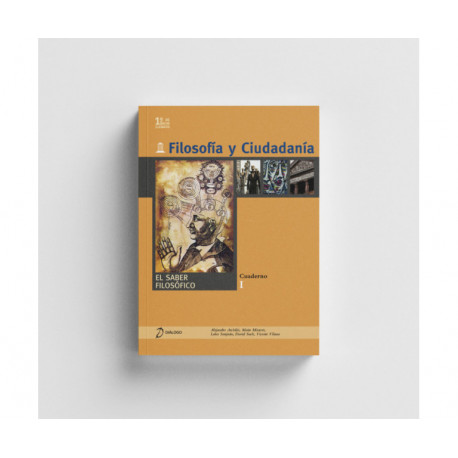 Filosofía y Ciudadanía. 1º Bachillerato. El saber filosófico (Cuaderno I)